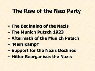 The Rise of the Nazi Party   ,[object Object],[object Object],[object Object],[object Object],[object Object],[object Object]