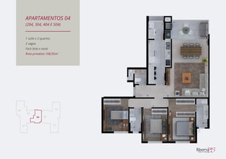 1 suíte e 2 quartos
2 vagas
Face leste e oeste
Área privativa 108,95m2
APARTAMENTOS 04
(204, 304, 404 E 504)
 