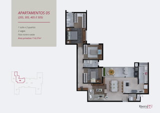 1 suíte e 2 quartos
2 vagas
Face norte e oeste
Área privativa 114,37m2
APARTAMENTOS 05
(205, 305, 405 E 505)
 
