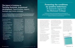 The impact of training on                                                                                                             Promoting the conditions
Teaching AssistantsÕ professional                                                                                                      for positive behaviour:
development: Opportunities, impact,                                                                                                     A research report for
barriers and future strategy                                                                                                            the National College
                                                                                                                                     the National college for school Leadership has recently published the
The School of EducationÕ s Cristina Devecchi and Julian Brown are now putting the last touches                                 report of the research undertaken by professor philip Garner. the study examined
to a report on training opportunities for teaching assistants. The research was supported by                                 the views of school-leaders regarding their role in promoting the conditions for positive
colleagues Paul Sedgwick and Mary Doveston, who aided the initial planning of the project                                                        behaviour in order that Ô every child can succeedÕ .
and Ken Bland, who acted as critical reviewer of the study.


The objectives of the study,          The study applied a two-phased          Despite the fact that ‘ the work
commissioned by Leicester             mixed method approach which             of support staff is becoming
                                                                                                                     This study provides a series of       It is hoped that the case-studies,          Professor Garner has already
City Council, were:                   included an online and postal           more varied and demanding’
                                                                                                                     commentaries on existing research     which were filmed, will be used as          presented the findings of the
                                      survey sent to every TA (1,600ca)       (TDA, 2005, p. 3), the evidence
•	 To identify which training                                                                                        and ground-level knowledge            part of the NCSL’s Middle Leadership        study at the British Educational
                                      and CPD manager (173) in the            shows that training seems to
   and professional development                                                                                      regarding pupil behaviour, with       professional development initiative.        Leadership, Management and
                                      local authority, and semi-              have the greatest impact on the
   TAs received;                                                                                                     a particular emphasis on the role     Links to this will also subsequently        Administration Society National
                                      structured interviews with TAs          personal sense of achievement
•	 To identify barriers which might                                                                                  of school leaders in the promotion    appear on the University’s own              Conference (Cambridge),
                                      and CPD managers. A mixed               of TAs, but little or no impact on
   prevent some TAs from taking                                                                                      of positive behaviour in schools.     Behaviour2Learn website                     the Teacher Education Policy
                                      method approach was chosen              their career progression. With
   training opportunities;                                                                                           Four leadership-related issues        (www.behaviour2learn.co.uk).                in Europe (TEPE) Annual
                                      because it seemed to be the most        regard to impact on children’s
                                                                                                                     are explored during the project:                                                  Conference in Vienna, and, to
•	 To inform future strategy          appropriate to acknowledge both         learning, TAs and CPD managers                                               The study identifies the importance
                                                                                                                     •	 School cultures, relationships                                                 the Universities Council for the
   for the content and delivery       general practices shared across         perceive that training has had an                                            of the use of key individual professional
                                                                                                                        and behaviour                                                                  Education of Teachers (UCET)
   of continuing professional         all schools and the unique              impact, but only the analysis of the                                         characteristics on the part of school       Annual Conference. In addition,
   development for TAs.               characteristics of each school          interviews with TAs and members        •	 Partnerships and communities       leaders:                                    papers are also being prepared
                                      and individual TA’s experience          of the senior leadership team can
•	 Consequently, the study asked                                                                                     •	 Professional characteristics       •	 Motivation;                              for a range of professional and
                                      (Greene, 2005, p. 209).                 shed light on this aspect. Yet, we
   the following questions:                                                                                             and behaviour                      •	 Use of positive affirmations;            academic journals
                                                                              believe more research is needed
•	 Which training opportunities       So far the evidence of the training     to understand the pedagogical          •	 Promoting inclusion,               •	 Modelling positive behaviour;
   do TAs take and are available      provided to TAs confirms that           nature of TAs’ support                    limiting exclusion.
                                      training is varied, localised and                                                                                    •	 Recognition of personal
   to them?
                                      dependent on in school factors                                                 Each of these themes is highlighted      strengths and capabilities.
•	 What impact do TAs and                                                                                            in the report, and a set of case-
                                      as much as national policy.                                                                                          It also signals that there are
   line managers think training                                                                                      studies of schools have also
                                      The preliminary findings from the                                                                                    certain institutional leadership
   has on TAs and pupil                                                                                              been completed. These use the
                                      survey raise a number of questions                                                                                   characteristics which affect
   underachievement?                                                                                                 commentaries of school leaders
                                      as to the nature, impact and quality                                                                                 pupil behaviour:
•	 What barriers prevent              of the training provided for TAs.                                              (occupying different roles within
   TAs in taking up training          They also raise questions as to the                                            schools and services) to indicate     •	 Distribution of Leadership;
   opportunities?                     way schools made, and will make,                                               approaches which have been            •	 Promotion of professional
                                      decisions, as to whether to train                                              successful in addressing                 learning;
                                      TAs, and if so, in which way.                                                  behaviour challenges.
                                                                                                                                                           •	 Encouraging calculated
                                                                                                                                                              risk-taking;
                                                                                                                                                           •	 Redefining pupil ‘behaviour’.




4 |   ReseaRch Updates                                                       www.northampton.ac.uk/education                                                                                                      ReseaRch Updates   | 5
 