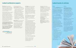 Latest conference papers                                                                                                                                                  Latest books & articles
Philip Garner has presented a            The School of Education’s                 Judy Sayers, also from The School              The School of Education’s               Books                                   Articles
keynote paper, entitled “Partnership,    Eunice Lumsden has delivered              of Education, was invited to attend            Paul Bracey was invited to take part
innovation and research to improve       papers at the following conferences:      and speak at a new conference                  in a Symposium - Commemorating          The School’s Marie Howley has also      The School of Education’s
practice” to the National Association                                              which focused on: A Mathematics                1916, the Battle of the Somme and       had a book published recently:          Steve Cullingford-Agnew has
                                         •	 TACTYCT Conference, York. Paper
of School-Based Teacher Trainers                                                   Education Perspective on early                 World War 1: Questions for Education,                                           reported that he has just had
                                            - Complementary but Essentially                                                                                               Mesibov, G. and Howley, M. (2011)
on 15th March at the University of                                                 Mathematics Learning between the               atBelvedere House, St Patrick’s                                                 an article published in the latest
                                            Different: The Early Years                                                                                                    EL ACCESO AL CURRICULO POR
Cumbria in Lancaster.                                                              Poles of Instruction and Construction          College, Drumcondra, Dublin 9,                                                  edition of Education Today.
                                            Professional and the Early Years                                                                                              ALUMNOS CON TRASTORNOS
                                                                                   (POEM) which took place at Goethe              29th-30th March 2012                                                            This is issue 62.1 (Spring 2012).
                                            Teacher, 11th-12th November 2011.                                                                                             DEL ESPECTRO DEL AUTISMO:
The Northampton Centre for Learning                                                University, Frankfurt, Germany, from
Behaviour (NCfLB) took part in a 60      •	 BECERA British Conference,                                                            The panel discussion will be:           uso del Programa TEACCH para            This paper was presented at (the)
                                            Birmingham. Paper - Individual         27th-29th February 2012, an invitation-                                                favorecer la inclusion. Autismo Avila   ECER (European Conference on
minute video conference with                                                       only event.                                    ‘How should Education respond
Programme Heads from UNICEF in              and Collective Perspectives on                                                                                                                                        Educational Research), September
                                                                                                                                  to the issues arising from the          The School’s Denise Hevey,
New York in March. Philip Garner &          Early Years Professional Status        She presented a paper drawing from                                                                                             2011, and is entitled ‘Preparing
                                                                                                                                  forthcoming commemorations?’            has just had a book published:
Chris Gittins (an NCfLB colleague)          Converged, 15-16th February 2012.      her PhD together with a colleague,                                                                                             student teachers to use ICT to
                                                                                                                                  The panel comprised:                                                            support pupils with Special
reported on and discussed the results    •	 Global Conference on Childhood,        Patti Barber, from the Institute of                                                    Miller, L., & Hevey, D. 2012 Policy
                                            Washington D C. Paper - The Early                                                     Paul Bracey (University                                                         Learning Difficulties’.
of a literature review and guidance                                                Education, UCL. The paper was                                                          issues in the early years (Critical
                                            Years Professional in England, 28th                                                   of Northampton)
notes for Country Offices, based on                                                entitled: It is quite confusing isn’t it?                                              issues in the early years). London:
                                            -31st March 2012.                                                                     Carmel Gallagher (University                                                    Estelle Tarry, also from The School
their study of School-based Violence                                                                                                                                      Sage Publications Ltd
                                                                                   Abstract:                                      of Ulster/ QUB)                                                                 of Education, had an article
in 22 low/middle Income countries.
                                         Marie Howley, also from The School        The focus of this paper was to identify        Mike Cronin (Boston College)            Taken from Amazon.co.uk:                published in December 2011:
They said that this was:
                                         of Education, delivered a keynote         and discuss the ways in which a                Brian Crowley (Pearse Museum)           Providing a unique and critical         Tarry, E. (2011), British international
“Possibly the first time that The        conference presentation recently:         specialist mathematics teacher,                                                        insight into some of the most
                                                                                                                                  Chair: Daire Keogh (St Patrick’s                                                schools: The deployment and
University of Northampton’s logo has                                               considered locally to be an ambassador                                                 significant issues affecting Early
                                         Howley, M. (2011) ‘Using TEACCH                                                          College).                                                                       training of teaching assistants,
been displayed in a seminar room of                                                for the subject, presented key conceptual                                              Years Policy, this book has chapters
                                         Structured Teaching to Promote                                                                                                                                           in the Journal of Research in
the United Nations building!”                                                      knowledge about partitioning to young                                                  from leading authorities and
                                         Curriculum Access for Learners                                                                                                                                           International Education, Volume
                                                                                   children (5-6 years old) during a whole                                                researchers in the field and draws      10 Issue 3 pp. 293 - 302
Chris went on to say “The University’s   onthe Autism Spectrum,’ at the            class activity. The case study reported                                                on current research, addresses key
video-conferencing facilities and        SEGUNDO CONGRESO                          here examined observation and interview                                                debates and considers international     The research which informed this
support are brilliant - I encourage      INTERNACIONAL DE AUTISMO,                 data to identify the teacher’s rationale for                                           perspectives.                           article was carried out on behalf of
colleagues to explore the full           November 2011, Murcia, Spain.             her strategies, methods and resources                                                                                          the Council of British International
potential of this medium”.                                                                                                                                                Topics covered include:
                                                                                   used to support her teaching objectives.                                                                                       Schools (COBIS), and investigates
                                                                                   When analysing the data unexpected                                                     •	 Policy making                        the role of Teaching Assistants in
                                                                                   pedagogical questions arose regarding                                                  •	 Poverty, disadvantage and            international schools and their
                                                                                   the teacher’s choice of resources and                                                     social exclusion                     training needs.
                                                                                   use of language to support children’s                                                  •	 Promoting infant mental health
                                                                                   mathematical thinking and learning.                                                    •	 Safeguarding and well-being
                                                                                   The structure of the session was very                                                  •	 Enhancing children’s potential
                                                                                   confusing to the learning.
                                                                                                                                                                          •	 Parenting policies and skills
                                                                                   The conference paper can be found                                                      •	 National strategies versus
                                                                                   online at: http://cermat.org/poem2012/                                                    professional autonomy
                                                                                   The paper is under revision for                                                        •	 The marketisation of Early
                                                                                   inclusion in a book (published                                                            Years provision
                                                                                   by Springer) relating to early                                                         Democracy as a fundamental
                                                                                   mathematics learning, to be                                                            value in Early Years.
                                                                                   published next year.




12 |   ReseaRch pUBLIcatIONs                                                      www.northampton.ac.uk/education                                                                                                        ReseaRch pUBLIcatIONs      | 13
 