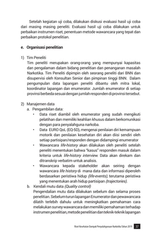 38 Riset Kesehatan Dampak Penyalahgunaan NarkotikaTahun 2019
lainnya. Selama kegiatan pengumpulan data berlangsung penelit...