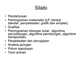 ITP UNS SEMESTER 2 Riset operasi (materi kuliah) | PPT