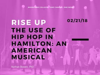 RISE UP: The Use of Hip Hop In "Hamilton: An American Musical"
