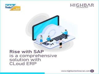 RISE With SAP is a Comprehensive Solution with Cloud ERP.Ppt