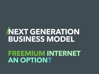 Freemium Internet - Universal Basic Internet