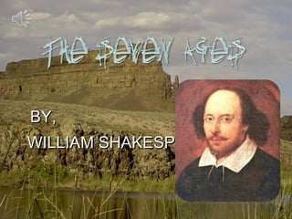 BY, WILLIAM SHAKESPEARE 