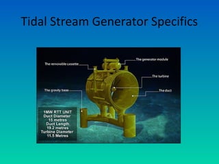 Tidal Stream Generator Specifics
 