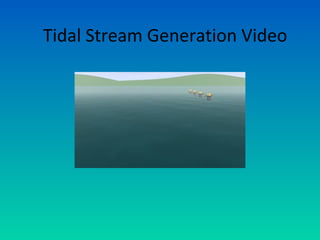 Tidal Stream Generation Video
 