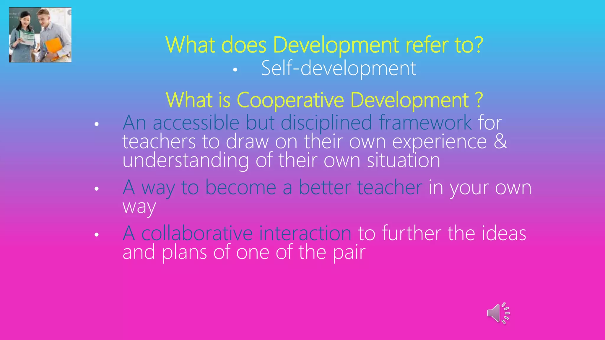 Cooperative Development: A way forward for teachers' development | PPT