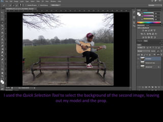 I used the Quick Selection Tool to select the background of the second image, leaving
out my model and the prop.
 