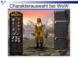 Charakterauswahl bei WoW Spieleforschung 