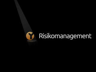 Risikomanagement
 