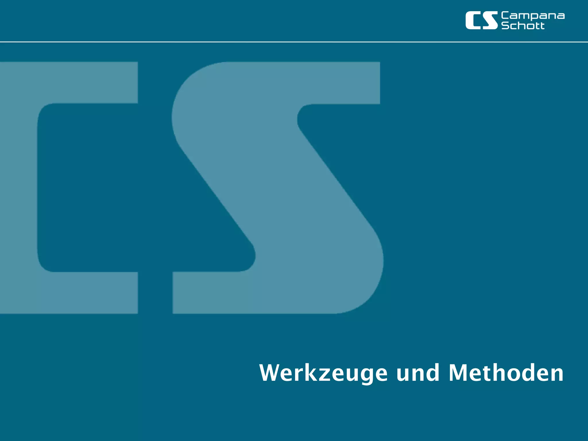 Werkzeuge und Methoden
 