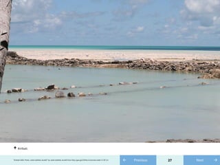 27← Previous"Kiribati 2009. Photo: Jodie Gatfield, AusAID" by Jodie Gatfield, AusAID from http://goo.gl/r53YNa is licensed under CC BY 2.0 →Next
Kiribati.↑
 