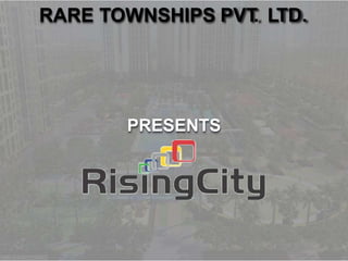 RISING CITY - Chembur East, Mumbai Call +91 8879387111 PPTX