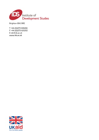Brighton BN1 9RE 
T +44 (0)1273 606261 
F +44 (0)1273 621202 
E ids@ids.ac.uk 
www.ids.ac.ukIDS_