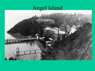 Angel Island
 