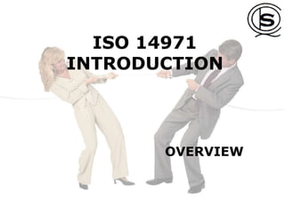 ISO 14971
INTRODUCTION
OVERVIEW
 