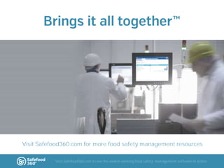 Visit Safefood360.com for more food safety management resources
Visit Safefood360.com to see the award-winning food safety management software in action

 