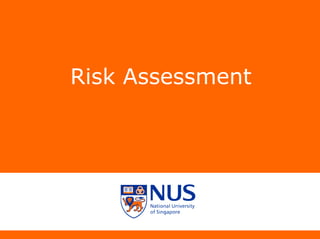 Risk Assessment
 