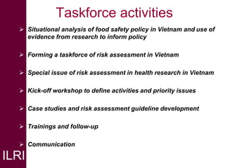 Supporting agriculture and health ministries to implement a national food safety policy based on risk-based approaches