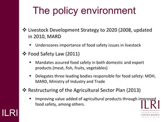 Supporting agriculture and health ministries to implement a national food safety policy based on risk-based approaches