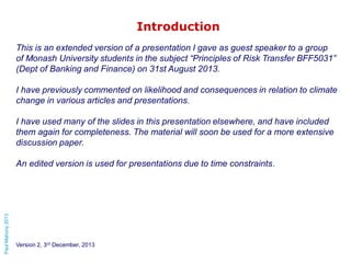 Introduction
This is an extended version of a presentation I gave as guest speaker to a group
of Monash University student...