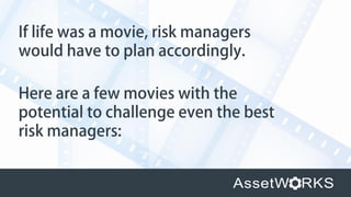 Films About Risk Controls Risk management in the movies | PDF
