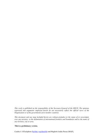 This work is published on the responsibility of the Secretary-General of the OECD. The opinions
expressed and arguments em...