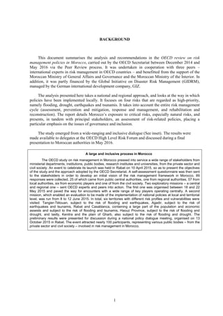 1
BACKGROUND
This document summarises the analysis and recommendations in the OECD review on risk
management policies in M...