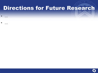 Directions for Future Research … … 
