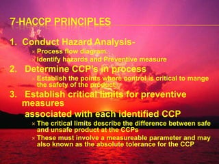 CONTROL POINT    It is an operation at which preventive and/or control actions are taken because of good manufacturing practices,regulations,product reputation, corporate/company policies or aesthetics.    Such distinction between CCP and CP are one of the unique features of HACCP System. This allows setting priorities on risk and emphasizes operations that offer the greatest potential for control.