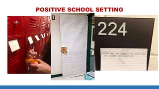 POSITIVE SCHOOL SETTING
 
