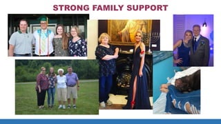 STRONG FAMILY SUPPORT
 