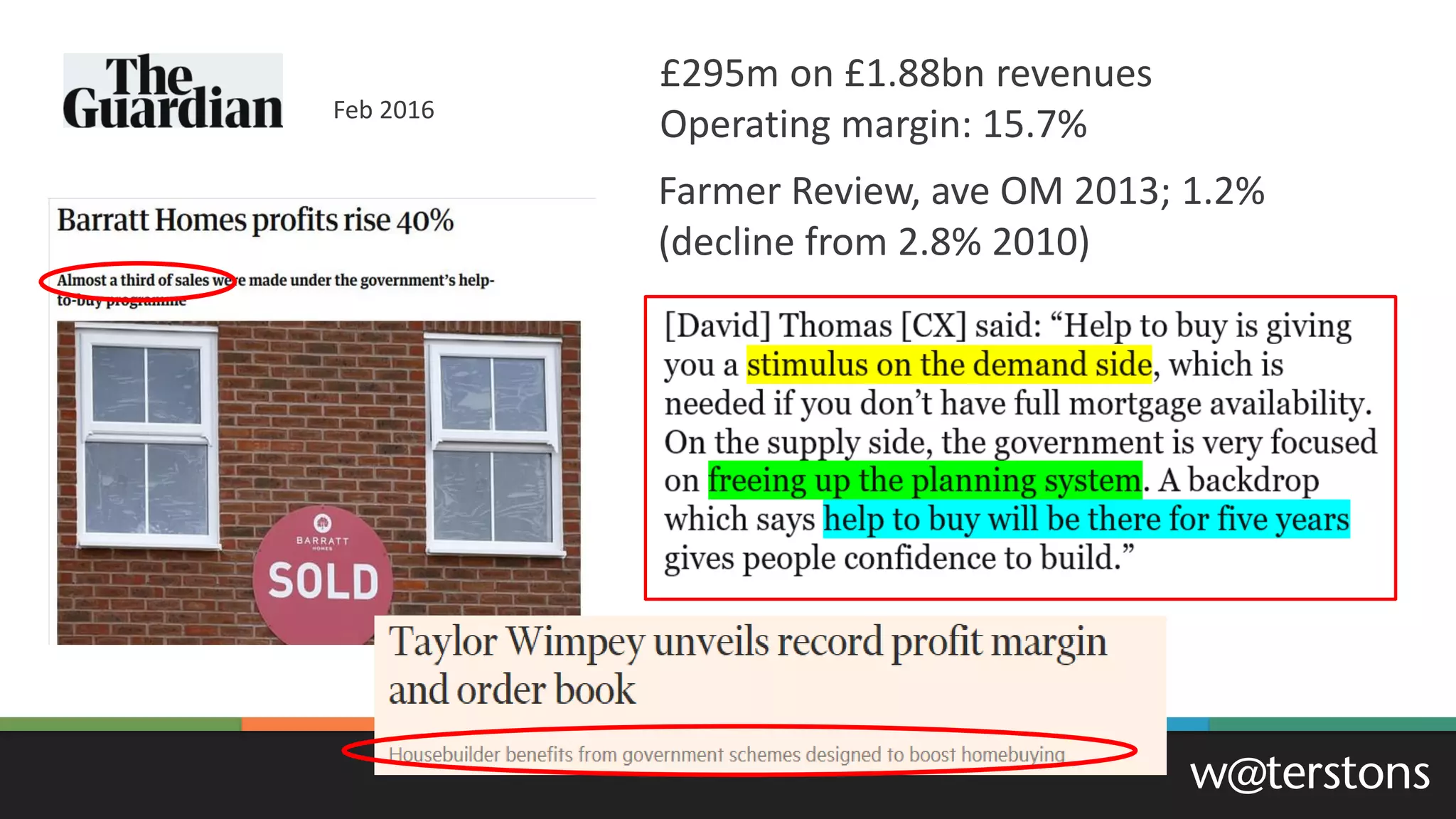 Feb 2016
£295m on £1.88bn revenues
Operating margin: 15.7%
Farmer Review, ave OM 2013; 1.2%
(decline from 2.8% 2010)
 