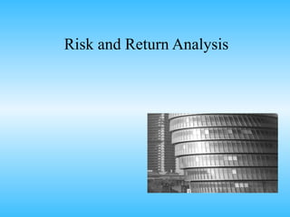 Risk and Return Analysis 