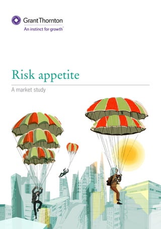 Risk appetite
A market study
 