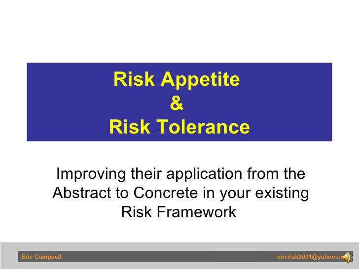 Risk Appetite Risk Tolerance Improving Their Application From Abst 