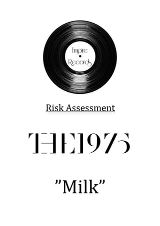 Risk Assessment
”Milk”
 