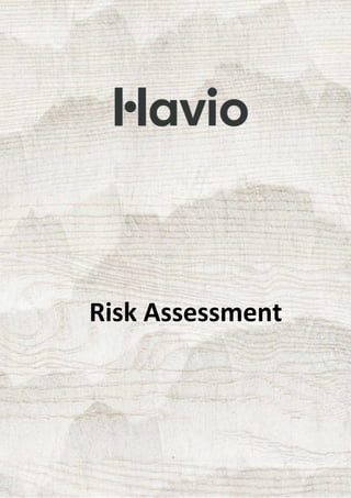 `
Risk Assessment
 