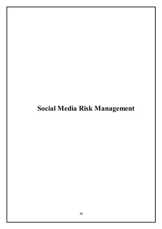 46
Social Media Risk Management
 