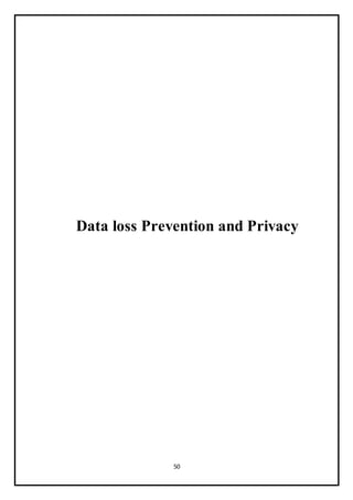 50
Data loss Prevention and Privacy
 