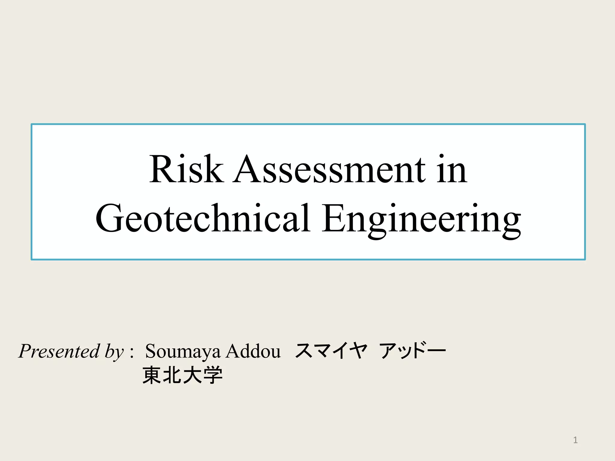 Risk Assessment in Geotechnical Engineering | PPTX