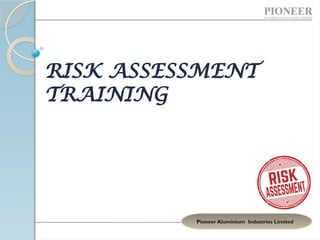 Aluminium Risk Assessment A presentation on risk assessment training for employes | PPTX
