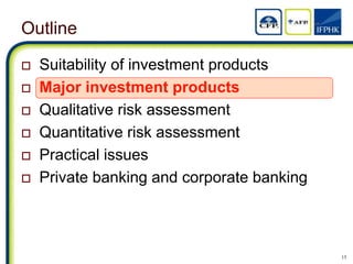 Risk assessments of retail investment products in hong kong and mainland china