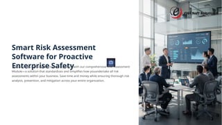 Smart Risk Assessment Software for Proactive Enterprise Safety | PPTX