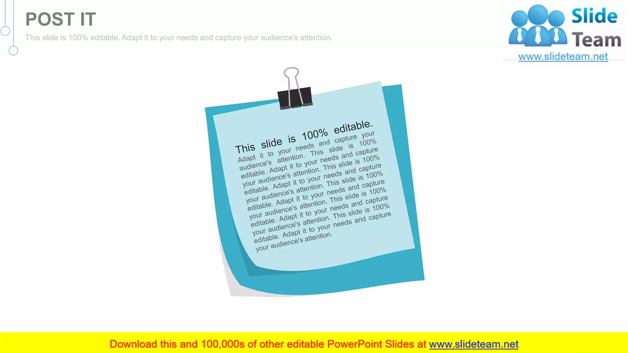 48
POST IT
This slide is 100% editable. Adapt it to your needs and capture your audience's attention.
 