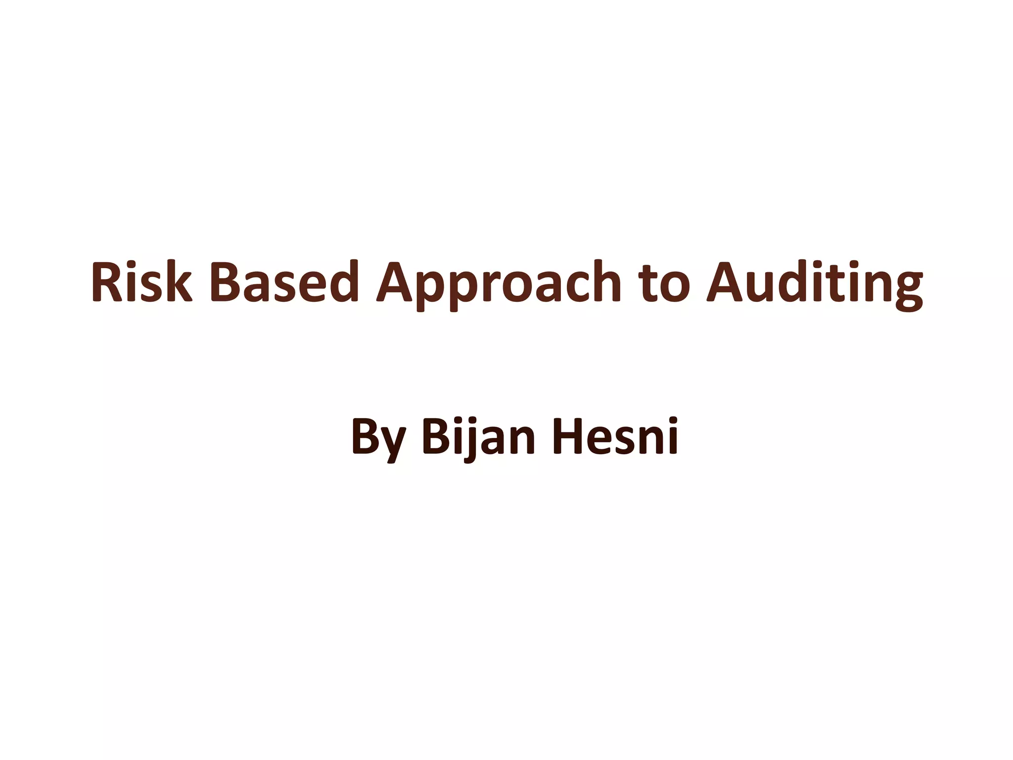 Risk Based Approach to Auditing Financial Statements.pptx