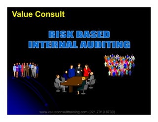 Value ConsultValue Consult
www.valueconsulttraining.com (021 7919 8730)www.valueconsulttraining.com (021 7919 8730)
 